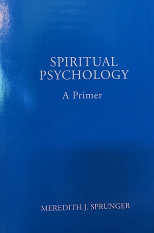"Spiritual Psychology" by Meredith Sprunger