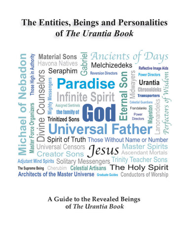 "Entities, Beings & Personalities of The Urantia Book" by Pete DeCamp