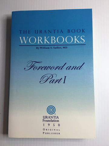 "The Urantia Book Workbooks" by William S. Sadler (single copy)