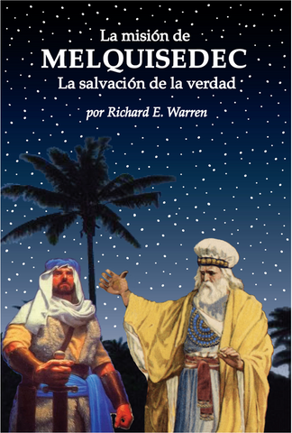"The Melchizedek Mission" (Spanish) by Richard E. Warren