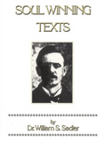 "Soul Winning Texts" by Dr. William S. Sadler