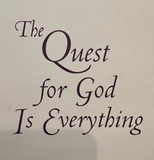 "The Quest for God is Everything" by TheoQuest