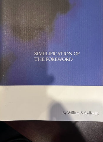 "Simplification of the Foreword" by William S. Sadler, Jr.