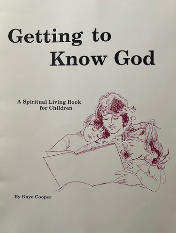 "Getting to Know God" by Kaye Cooper