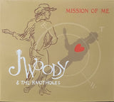 CD – "Mission of Me" by James Woodward