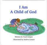 "I Am A Child of God" by Trudi Cooper