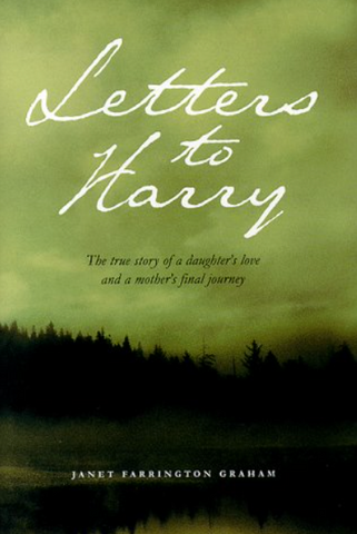 "Letters to Harry" by Janet Farrington Graham