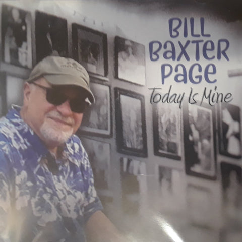 CD – "Today is Mine" by Bill Baxter Page