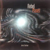 CD – "Rebel Planet" by Jerry Gerber