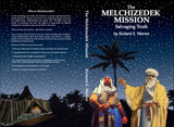 "The Melchizedek Mission – Salvaging Truth" by Richard E. Warren