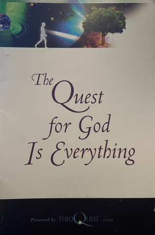 "The Quest for God is Everything" by TheoQuest