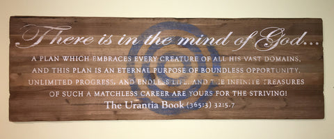 Art – Antique Wood with "Urantia" Quotes